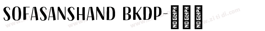 SofaSansHand BkDP字体转换